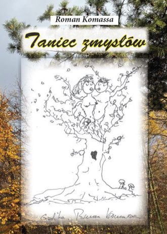 R. Komassa: Taniec zmysłów