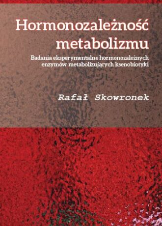 R. Skowronek: Hormonozależność metabolizmu